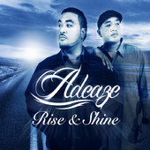 Adeaze – Rise & Shine