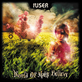 Fuser – World Of Make Believe